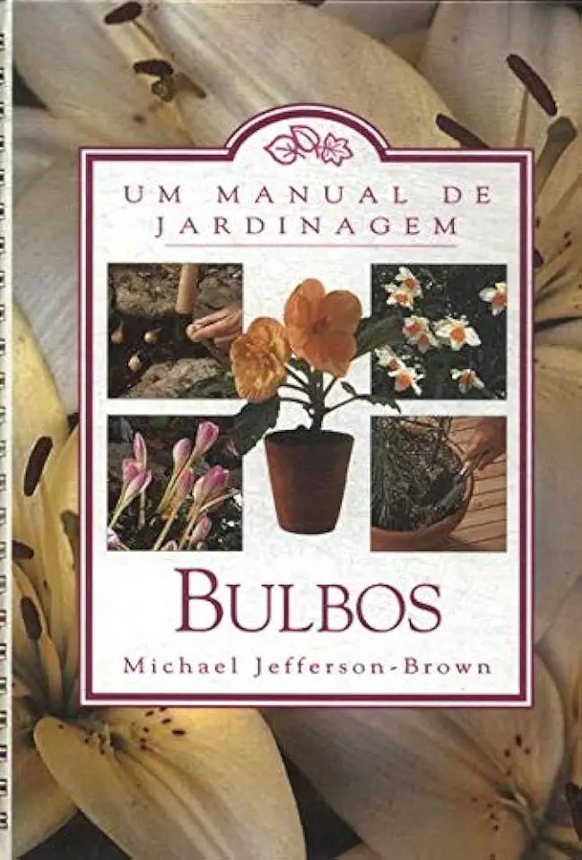 Capa do Livro Um Manual de Jardinagem Bulbos - Michael Jefferson-brown