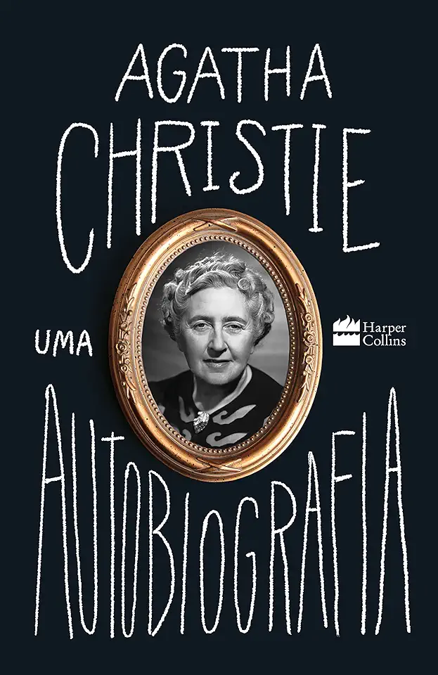 Capa do Livro Uma Autobiografia - Christie, Agatha