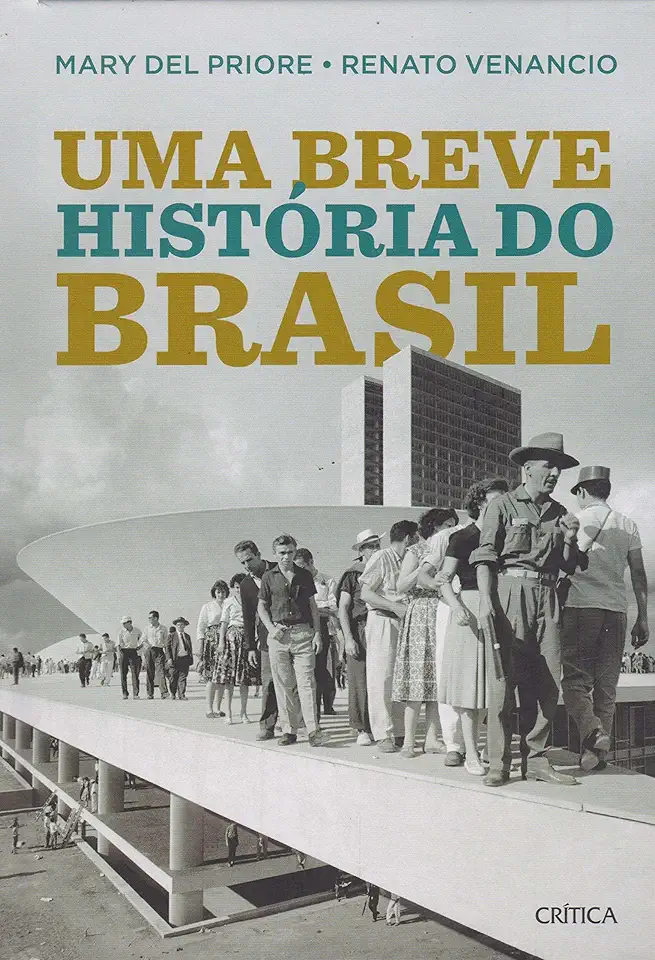 Capa do Livro Uma Breve História do Brasil - Mary del Priore & Renato Venancio