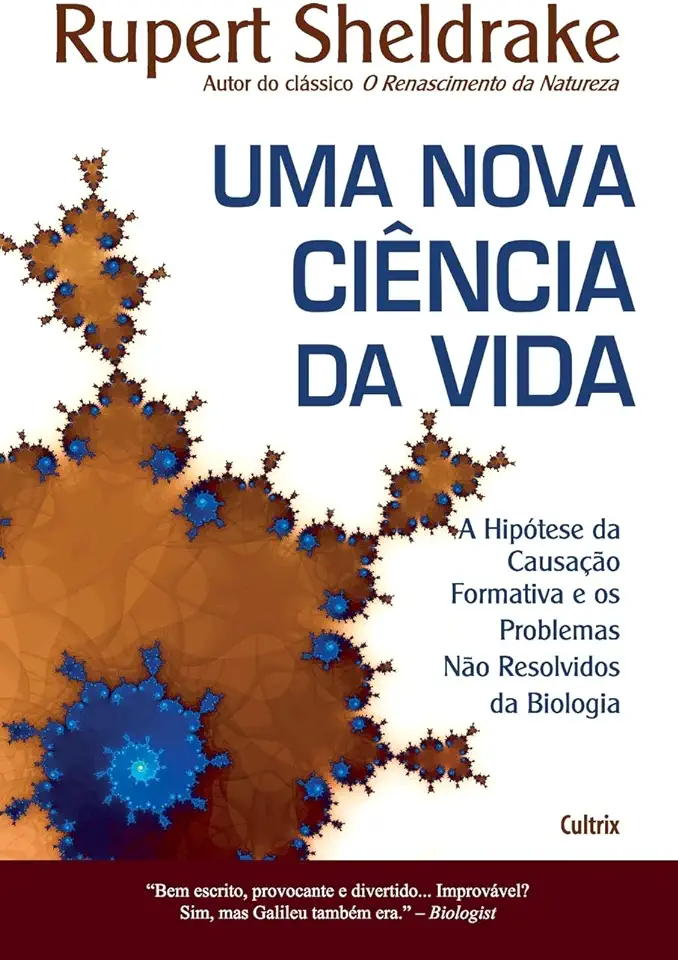 Capa do Livro Uma Nova Ciência da Vida - Rupert Sheldrake