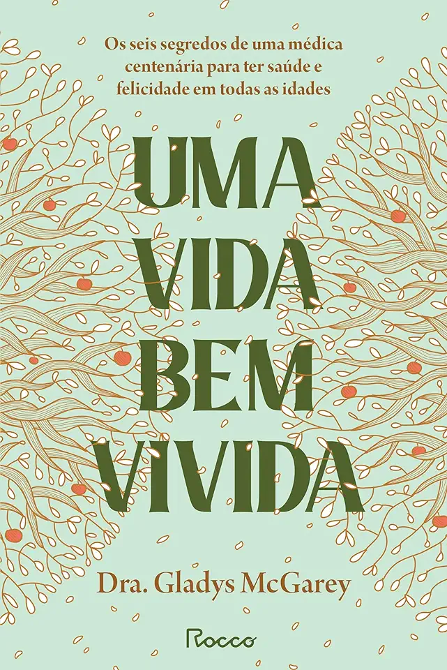 Capa do Livro Uma vida bem vivida - Gladys McGarey