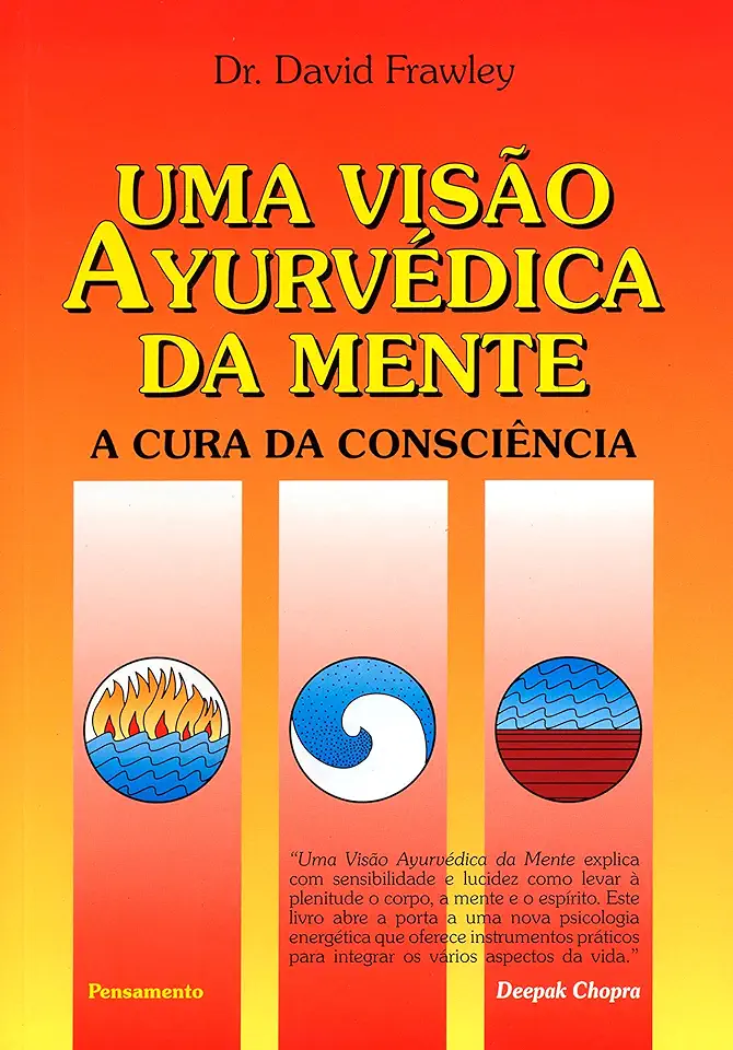 Capa do Livro Uma Visão Ayurvédica da Mente - David Frawley