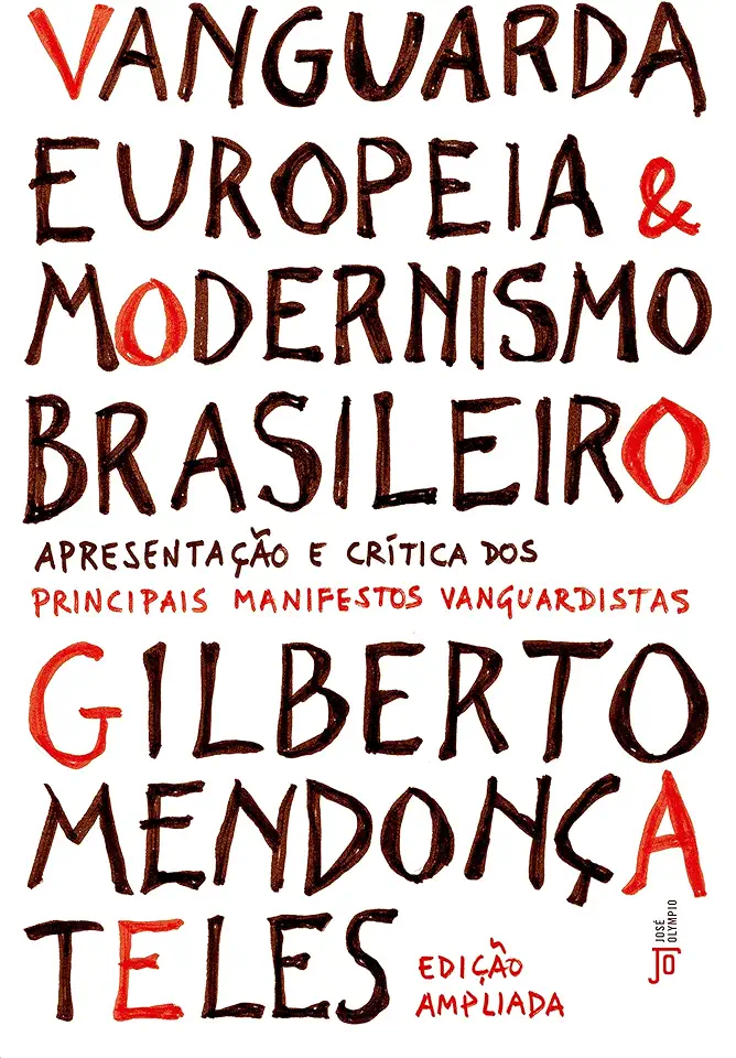 Capa do Livro VANGUARDA EUROPEIA E MODERNISMO BRASILEIRO - TELES, GILBERTO MENDONCA