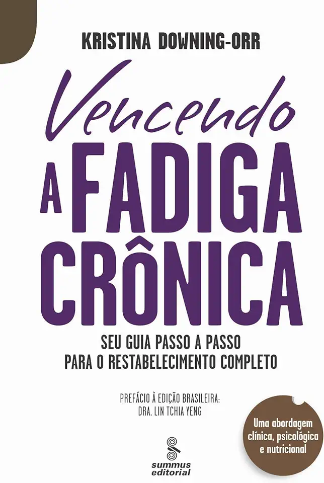 Capa do Livro Vencendo a Fadiga Crônica - Kristina Downing-orr