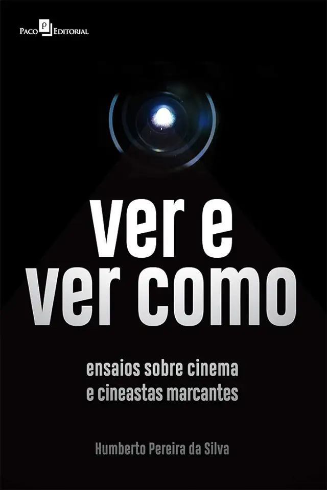 Capa do Livro Ver e ver como - Silva, Humberto Pereira da