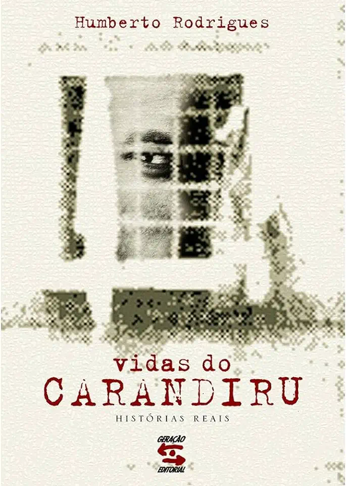 Capa do Livro Vidas do Carandiru - Humberto Rodrigues