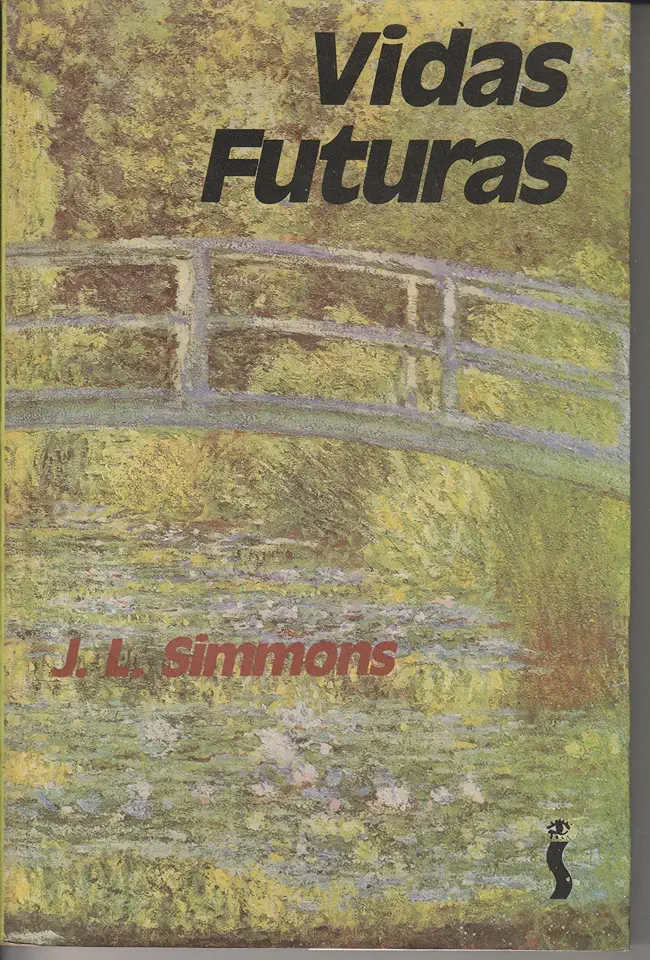 Capa do Livro Vidas Futuras - J. L. Simmons