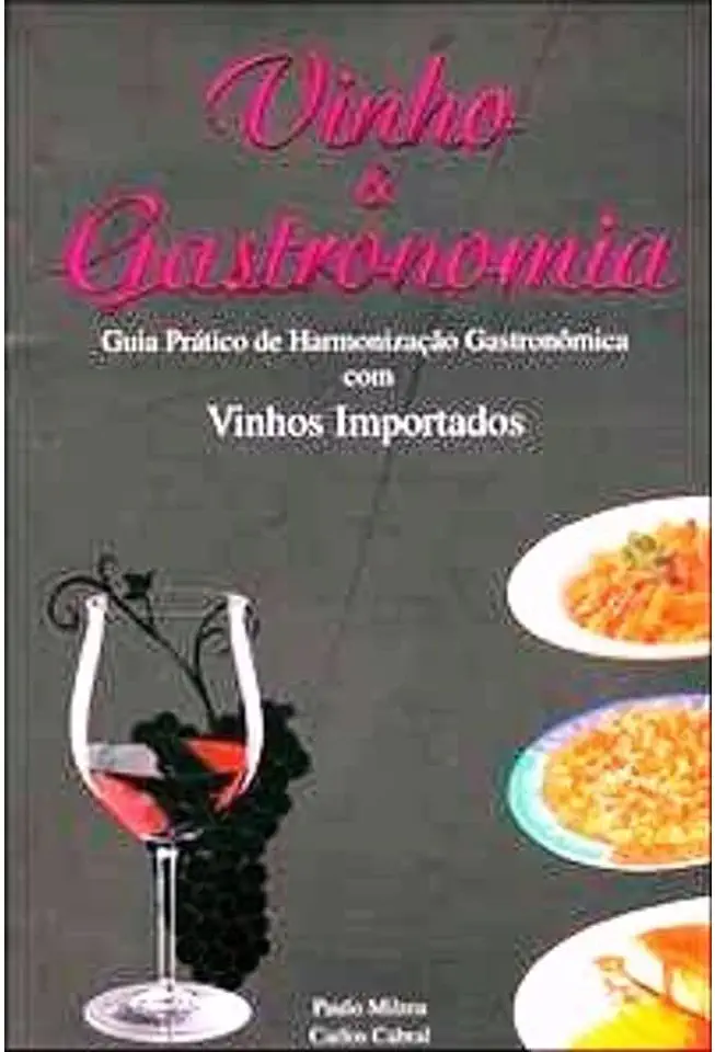 Capa do Livro Vinho e Gastronomia - Paulo Milreu / Carlos Cabral