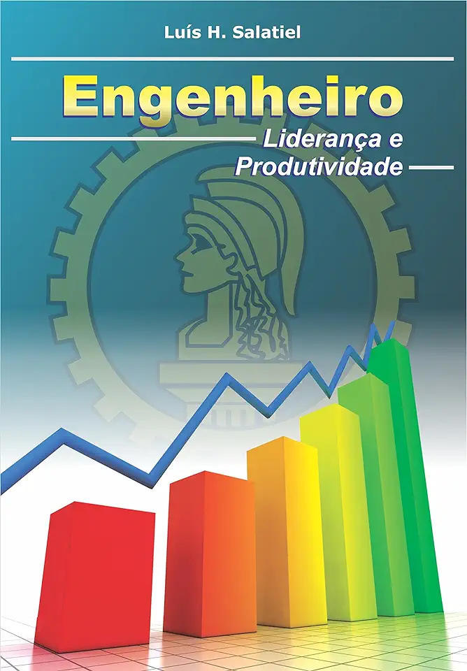 Capa do Livro Engenheiro - Liderança e Produtividade - Luis Henrique Salatiel