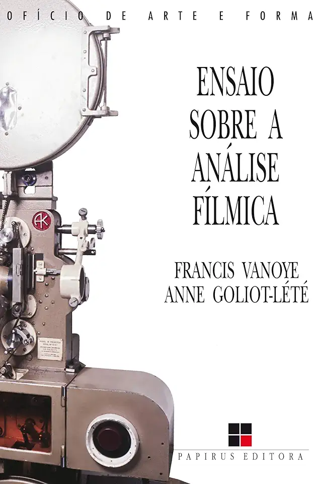 Capa do Livro Ensaio Sobre a Análise Fílmica - Francis Vanoye / Anne Goliot-lété