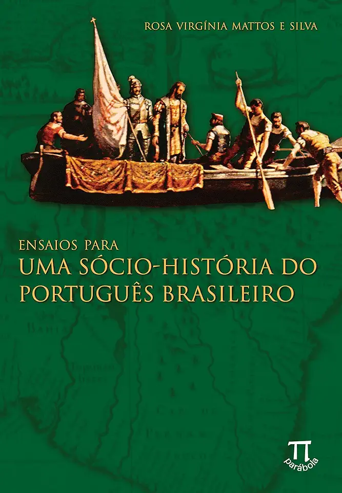 Capa do Livro Ensaios para uma Sócio-história do Português Brasileiro - Rosa Virgínia Mattos e Silva