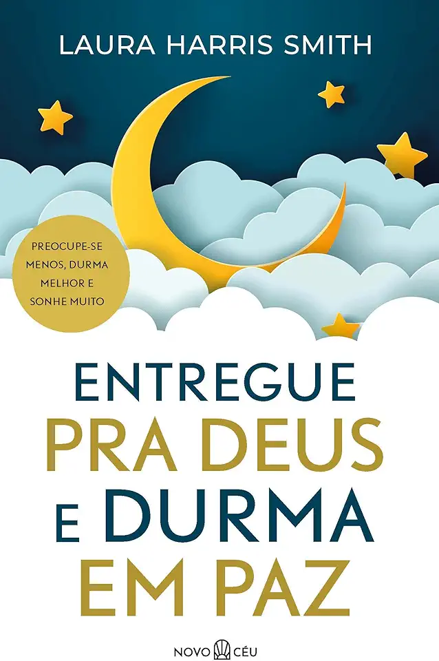 Capa do Livro Entregue pra Deus e durma em paz - Harris Smith, Laura