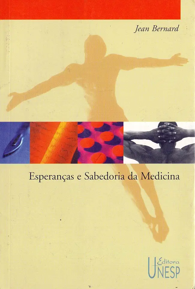 Capa do Livro Esperanças e Sabedoria da Medicina - Jean Bernard