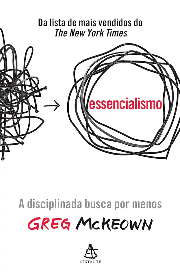 Capa do Livro Essencialismo a Disciplinada Busca por Menos - Greg Mckeown