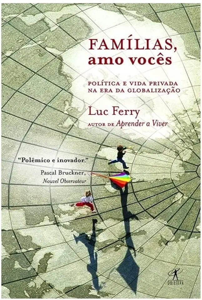 Capa do Livro Famílias, Amo Vocês - Luc Ferry