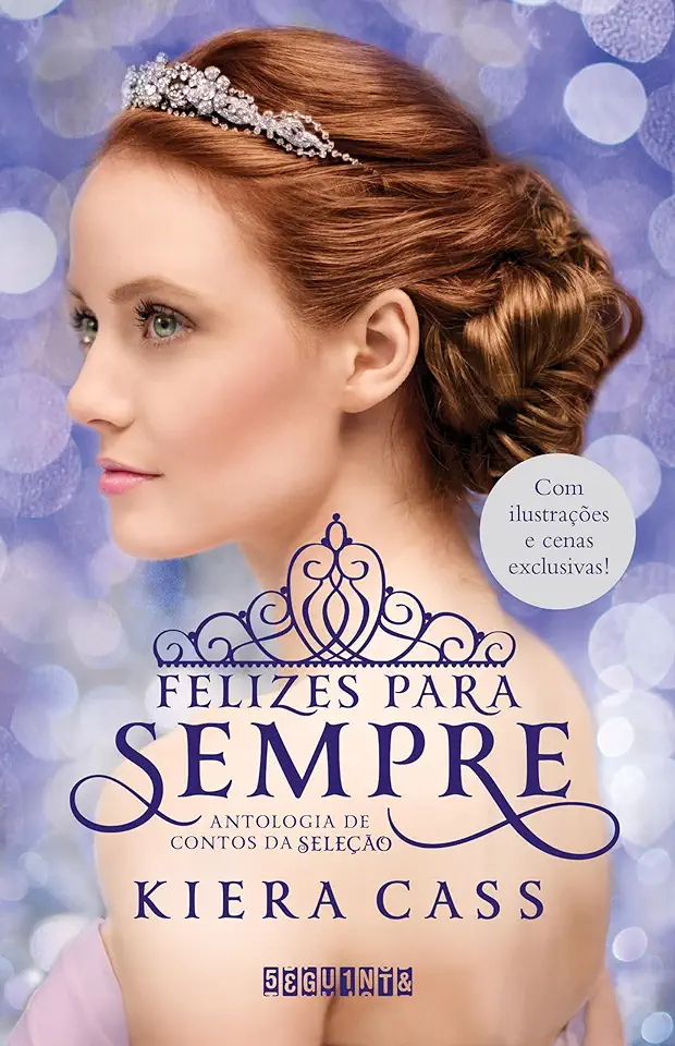 Capa do Livro Felizes para Sempre - Kiera Cass