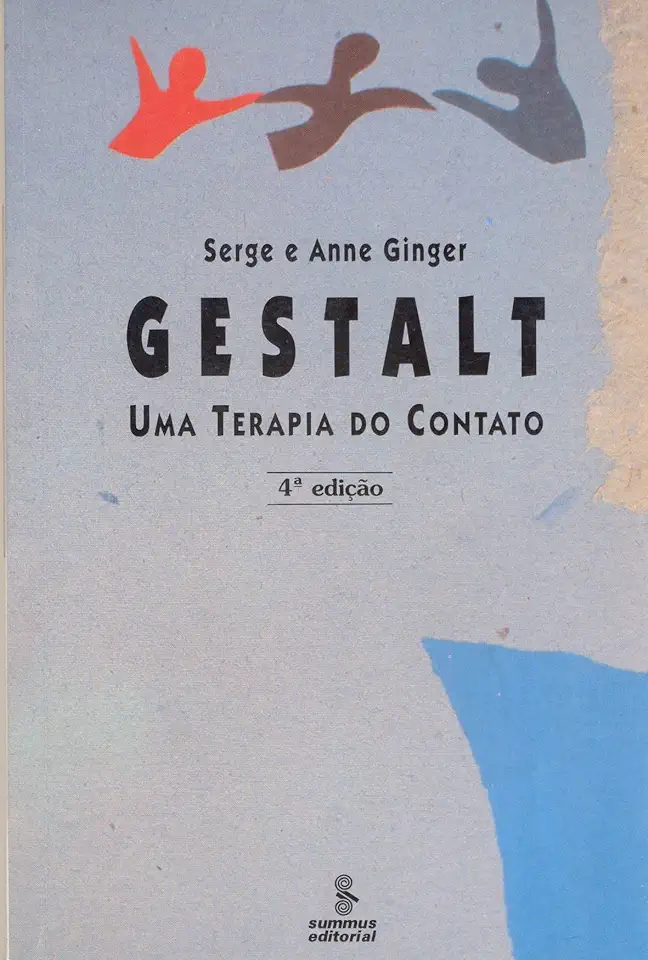 Capa do Livro Gestalt - uma Terapia do Contato - Serge e Anne Ginger