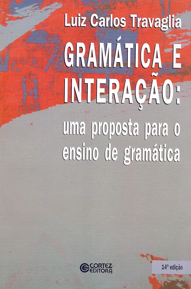 Capa do Livro Gramática e Interação: uma Proposta para o Ensino de Gramática - Luiz Carlos Travaglia