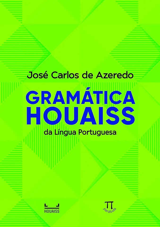 Capa do Livro Gramática Houaiss da Língua Portuguesa - José Carlos de Azeredo