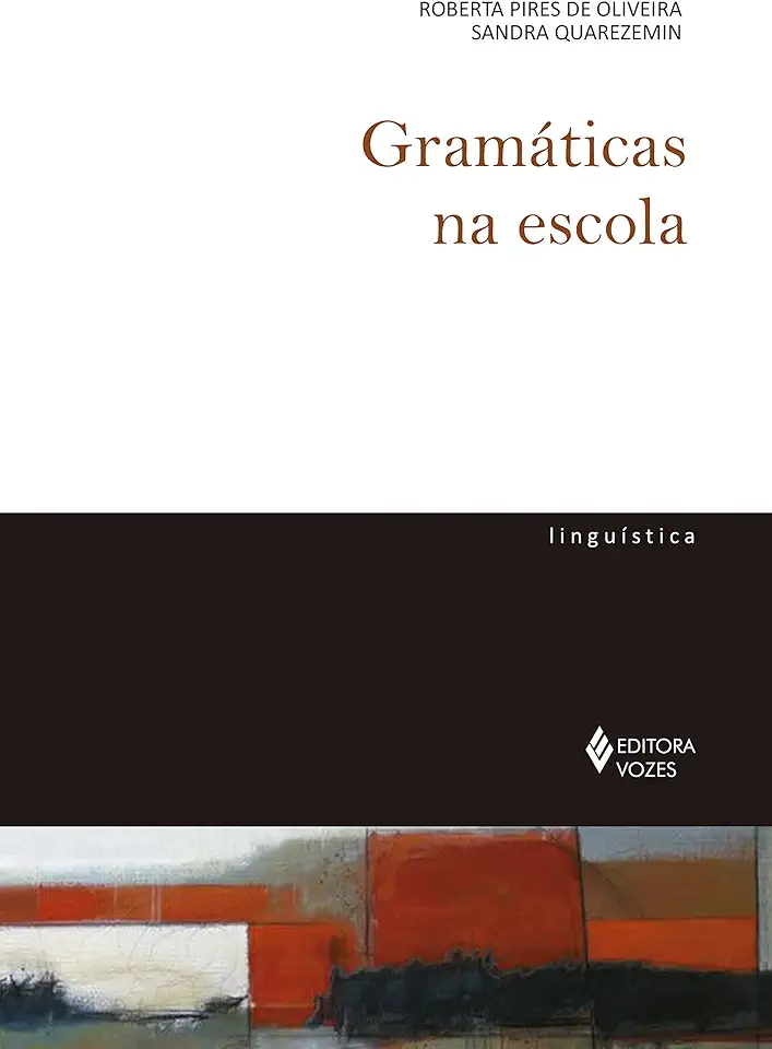 Capa do Livro Gramáticas na Escola - Roberta Pires de Oliveira