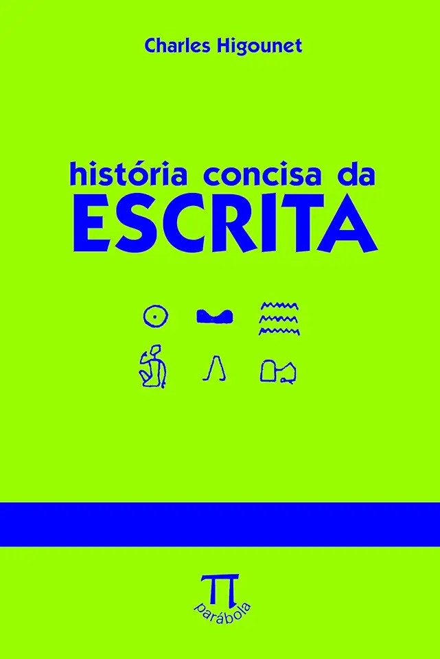 Capa do Livro História Concisa da Escrita - Charles Higounet