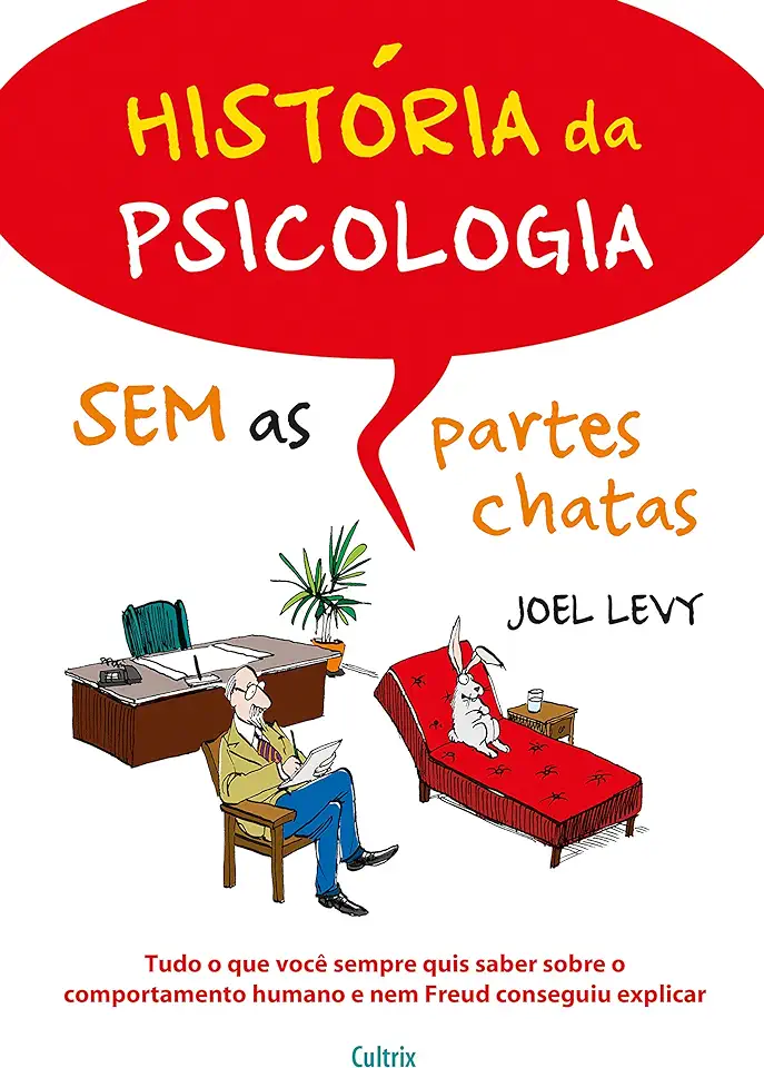 Capa do Livro História da Psicologia sem as Partes Chatas - Joel Levy