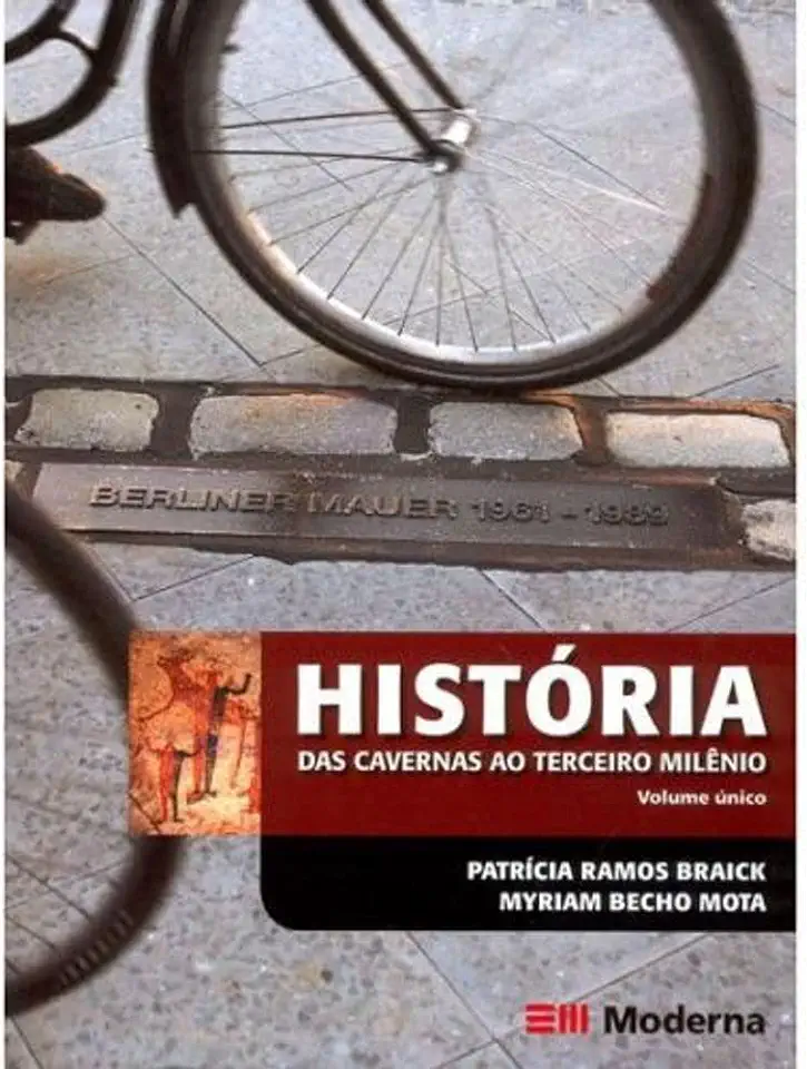 Capa do Livro História das Cavernas ao Terceiro Milênio - Patrícia Ramos Braick