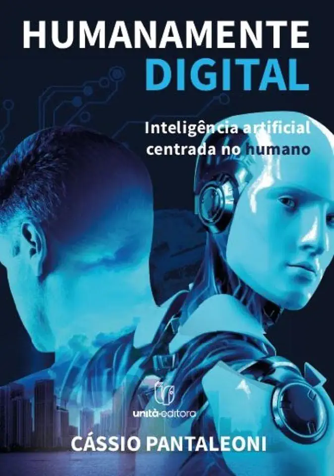 Capa do Livro Humanamente digital: Inteligência artificial centrada no humano - Cassio Pantaleone