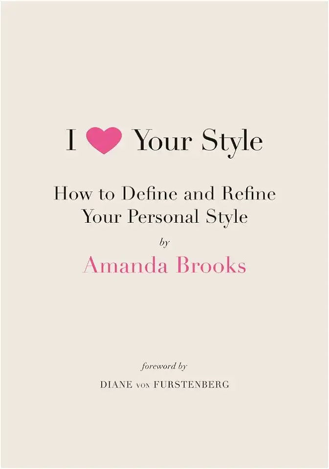 Capa do Livro I Love Your Style - Amanda Brooks