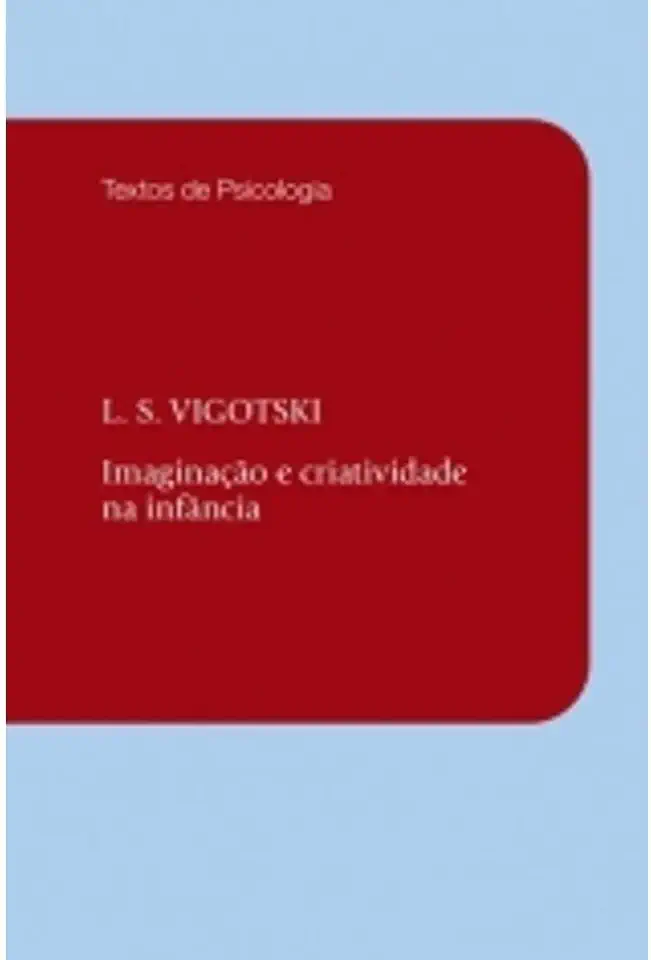 Capa do Livro Imaginação e Criatividade na Infância - L. S. Vigotski