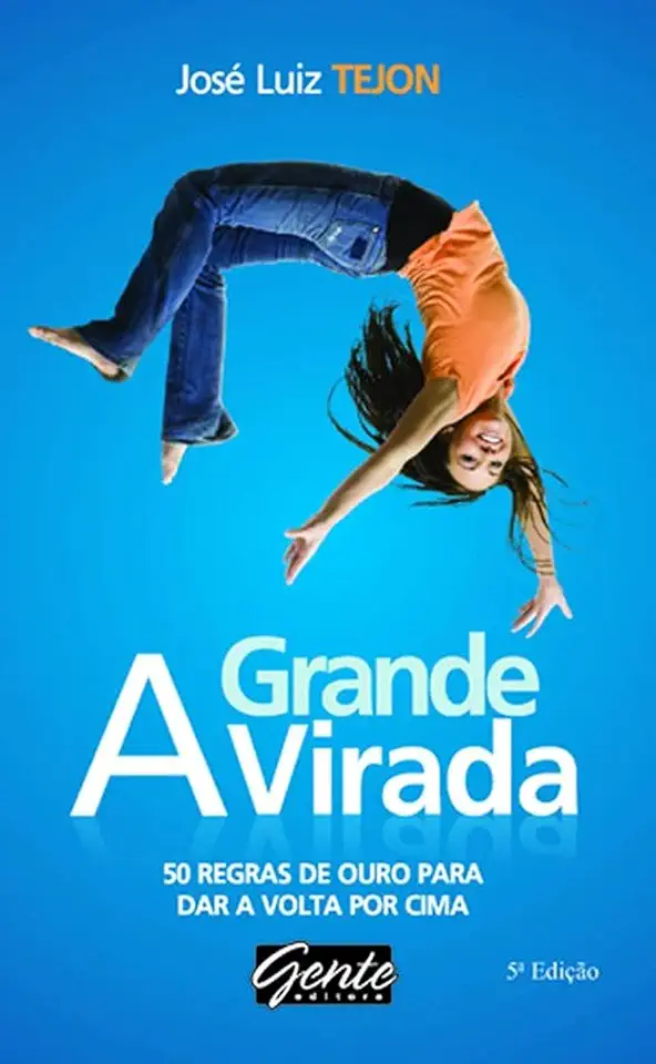 Capa do Livro A Grande Virada - José Luiz Tejon