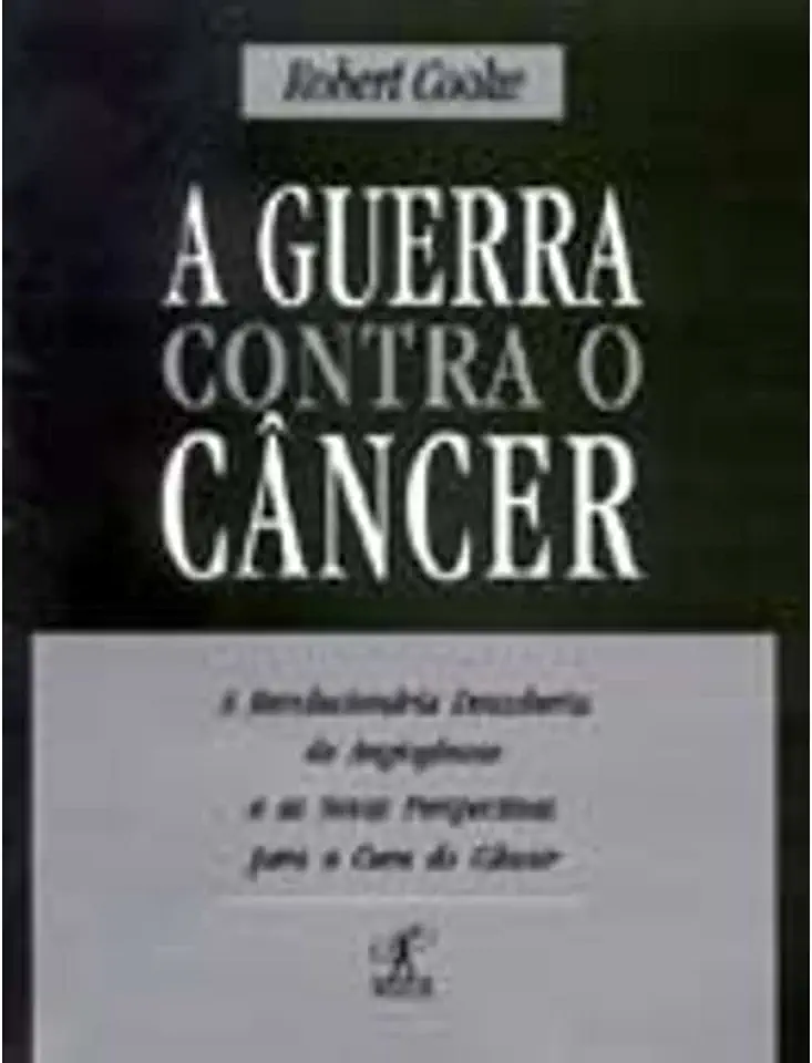 Capa do Livro A Guerra Contra o Câncer - Robert Cooke