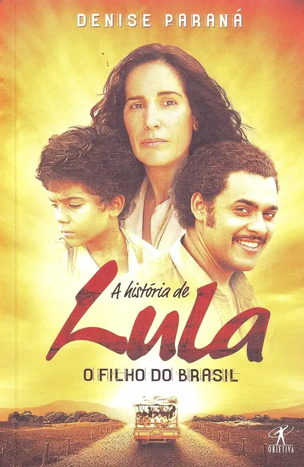 Capa do Livro A História de Lula o Filho do Brasil - Denise Paraná