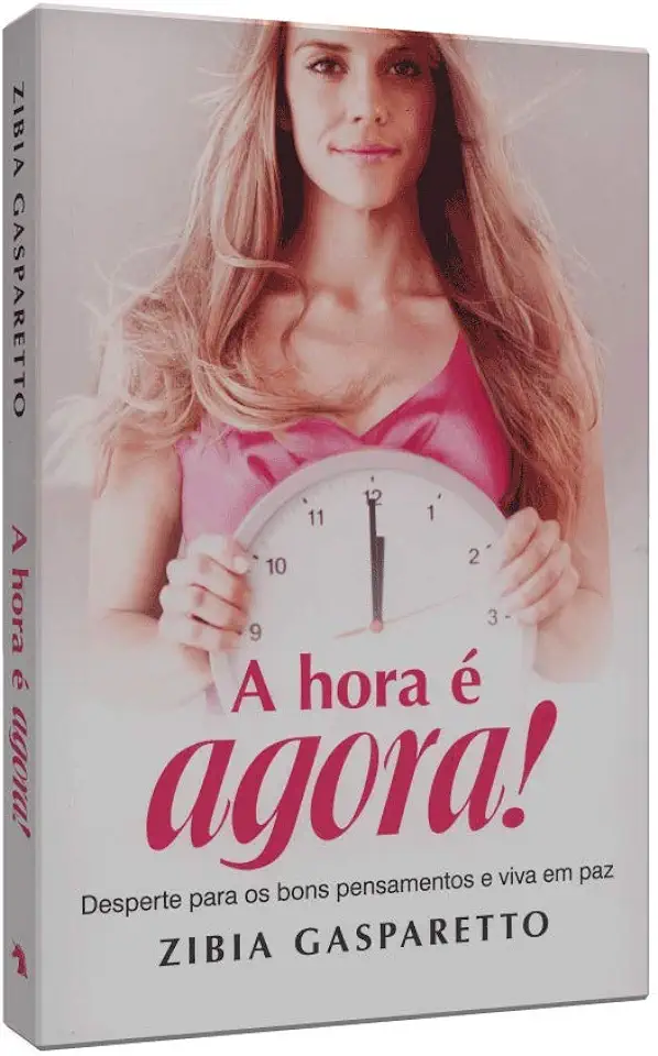 Capa do Livro A Hora é Agora! - Zibia Gasparetto