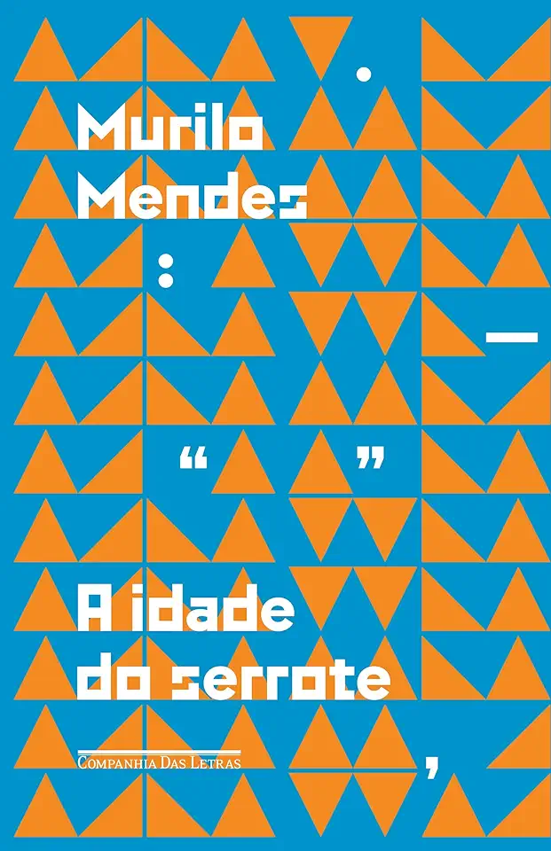 Capa do Livro A Idade do Serrote - Murilo Mendes