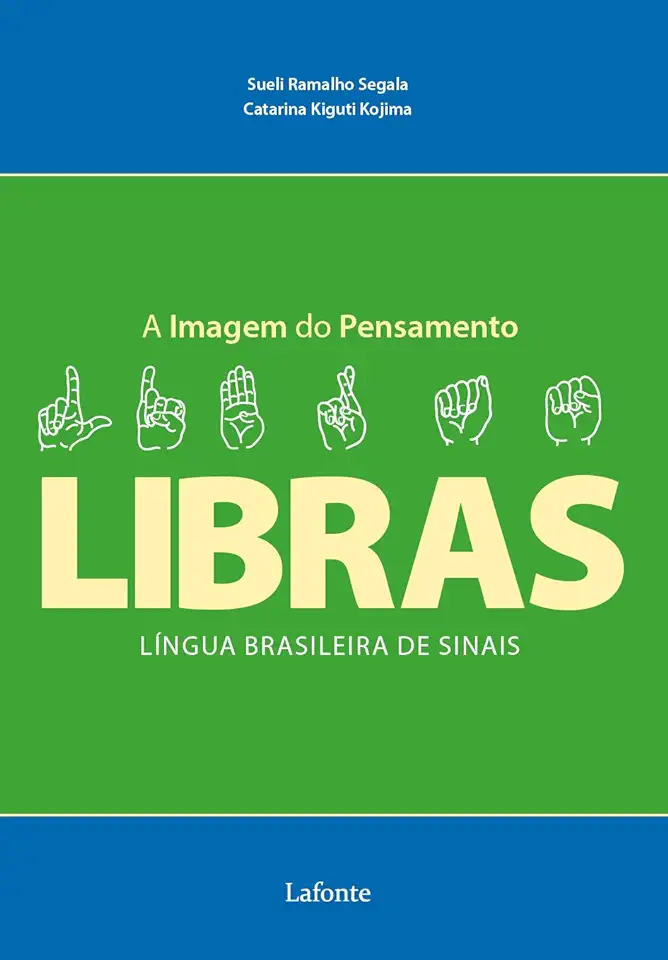 Capa do Livro A Imagem do Pensamento Libras Lingua Brasileira de Sinais Volume único - Sueli Ramalho Segala & Catarina Kiguti Kojima