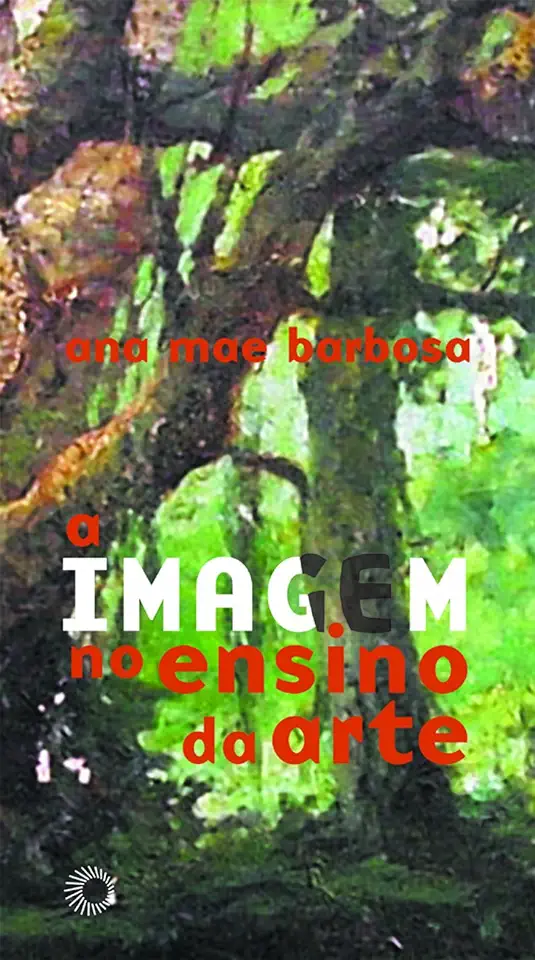 Capa do Livro A Imagem no Ensino da Arte - Ana Mae Barbosa