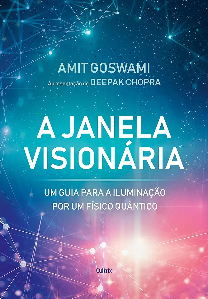 Capa do Livro A Janela Visionária - Goswami, Amit