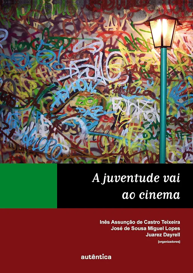 Capa do Livro A Juventude Vai ao Cinema - Inês Assunção de Castro Teixeira