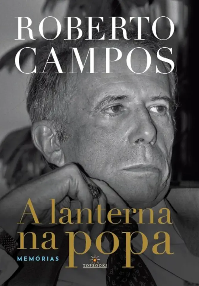 Capa do Livro A Lanterna na Popa Memórias - Roberto Campos