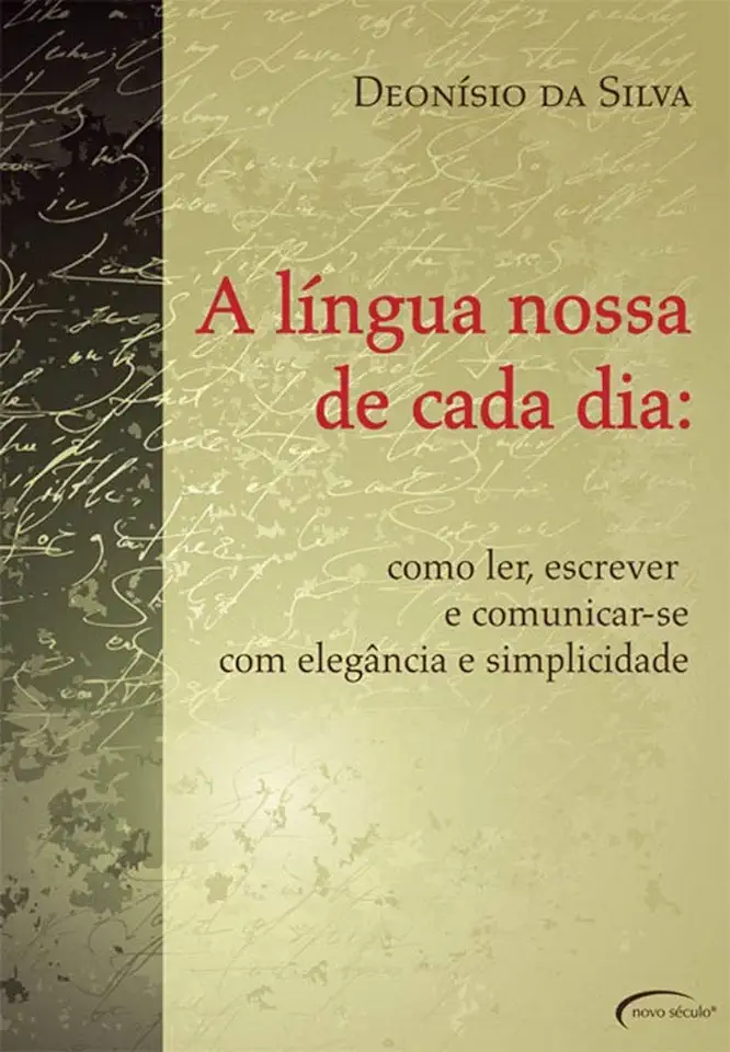 Capa do Livro A Língua Nossa de Cada Dia - Deonísio da Silva