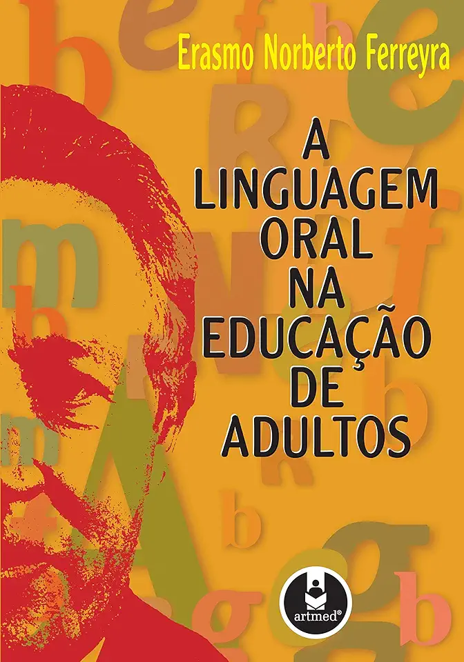 Capa do Livro A Linguagem Oral na Educação de Adultos - Erasmo Norberto Ferreyra