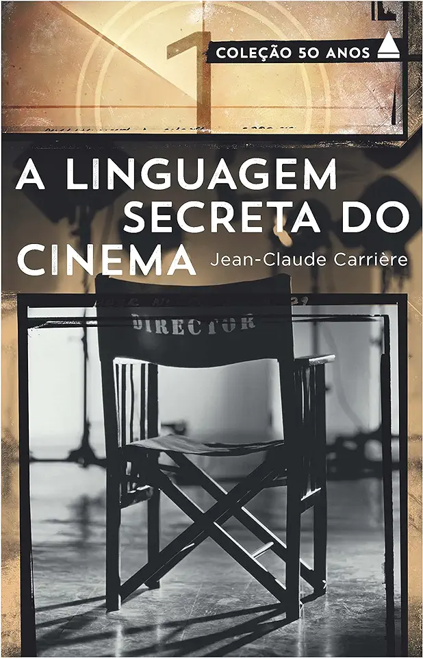 Capa do Livro A Linguagem Secreta do Cinema - Jean-claude Carrière