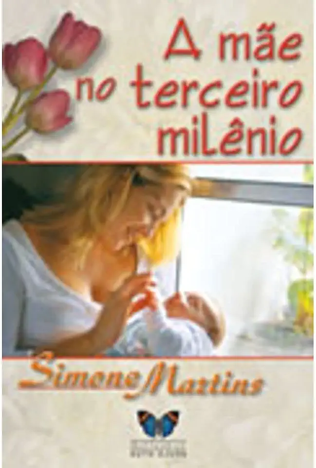 Capa do Livro A Mãe no Terceiro Milênio - Simone Martins