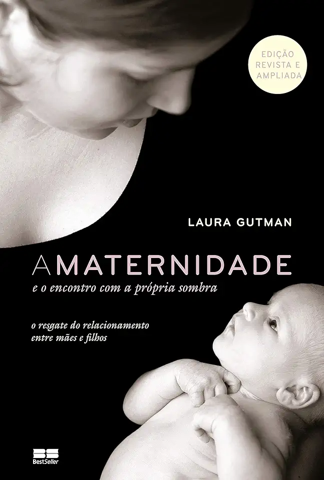 Capa do Livro A Maternidade e o Encontro Com a Própria Sombra - Laura Gutman