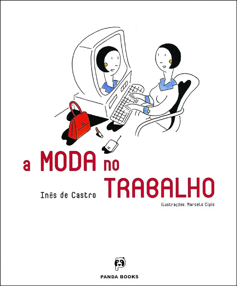 Capa do Livro A Moda no Trabalho - Inês de Castro