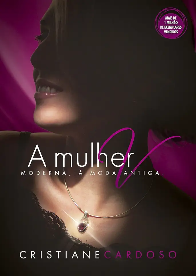 Capa do Livro A Mulher Moderna, à Moda Antiga - Cristiane Cardoso