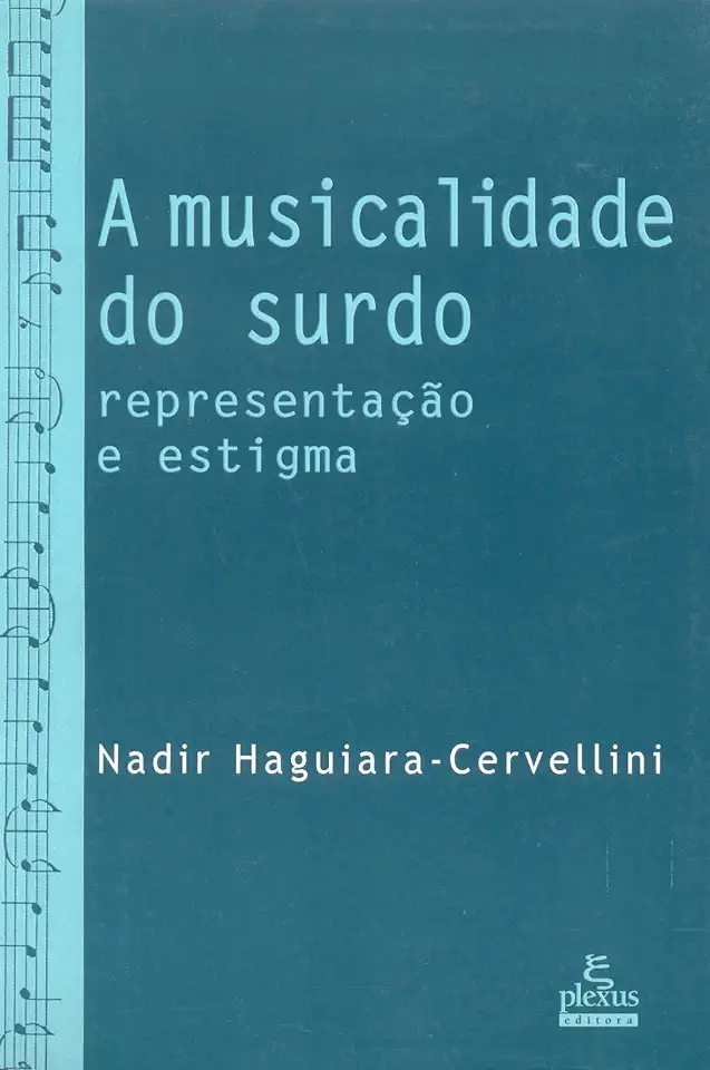 Capa do Livro A Musicalidade do Surdo - Nadir Haguiara-cervellini