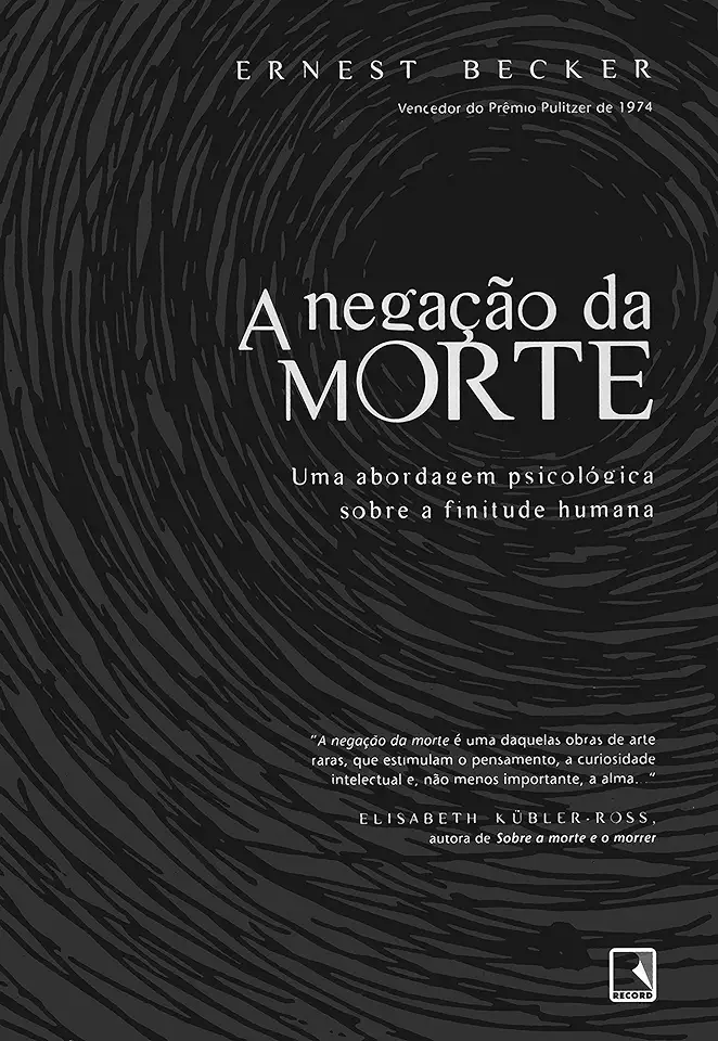 Capa do Livro A Negação da Morte - Ernest Becker