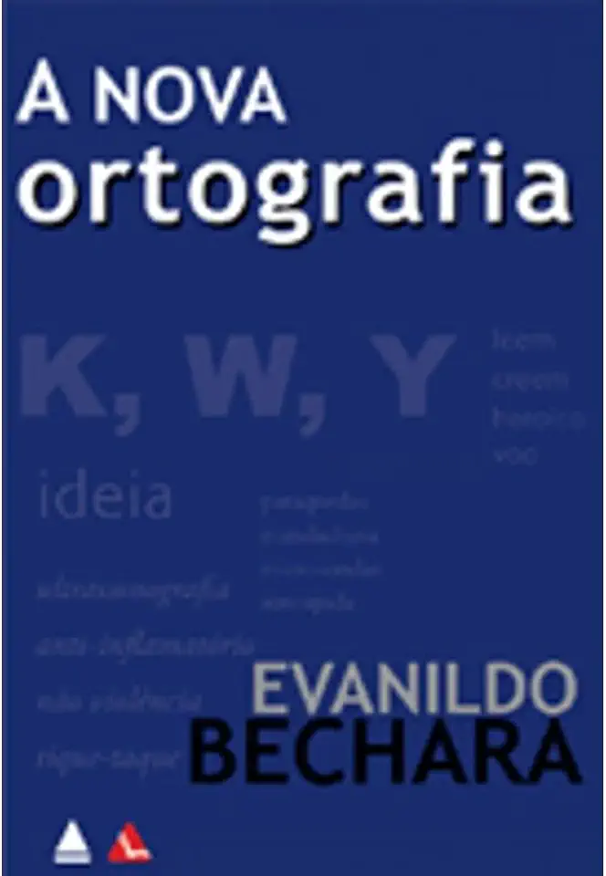 Capa do Livro A Nova Ortografia - Evanildo Bechara